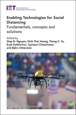 Enabling Technologies for Social Distancing: Alapelvek, koncepciók és megoldások - Enabling Technologies for Social Distancing: Fundamentals, Concepts and Solutions