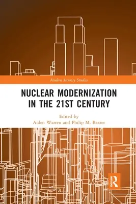 Nukleáris modernizáció a 21. században - Nuclear Modernization in the 21st Century