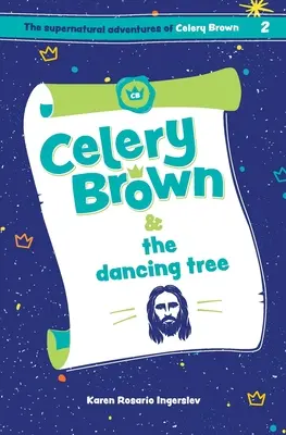 Celery Brown és a táncoló fa - Celery Brown and the dancing tree