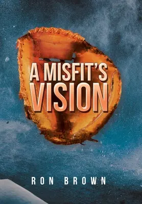 A Misfit's Vision