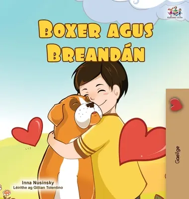 Boxer és Brandon (ír nyelvű gyerekkönyv) - Boxer and Brandon (Irish Book for Kids)