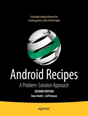 Android receptek: A Problem-Solution Approach - Android Recipes: A Problem-Solution Approach