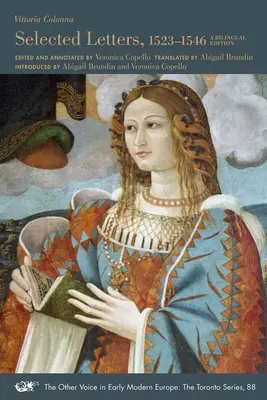 Válogatott levelek, 1523-1546: Kétnyelvű kiadás 88. kötet - Selected Letters, 1523-1546: A Bilingual Editionvolume 88