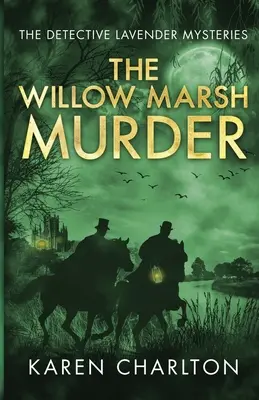 A Willow Marsh-gyilkosság - The Willow Marsh Murder