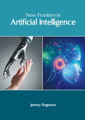 A mesterséges intelligencia új határai - New Frontiers in Artificial Intelligence