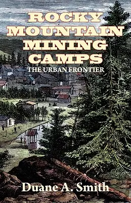 Rocky Mountain Mining Camps