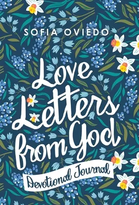 Szerelmes levelek Istentől: Devotional Journal - Love Letters from God: Devotional Journal