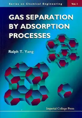 Gázleválasztás adszorpciós eljárásokkal - Gas Separation by Adsorption Processes