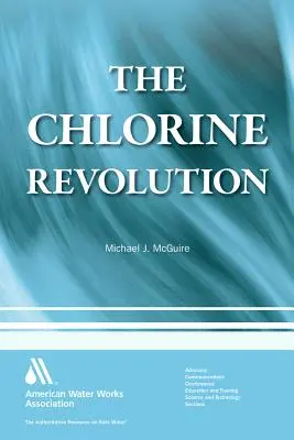 A klórforradalom: Vízfertőtlenítés és az életek megmentéséért folytatott küzdelem - The Chlorine Revolution: Water Disinfection and the Fight to Save Lives