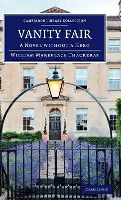 Vanity Fair: A Novel Without a Hero