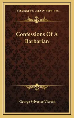 Egy barbár vallomásai - Confessions Of A Barbarian