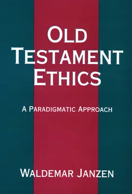 Ószövetségi etika - Old Testament Ethics