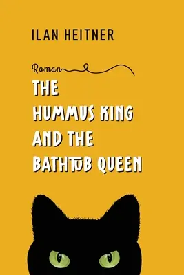 A humuszkirály és a fürdőkádkirálynő - The Hummus King and the Bathtub Queen