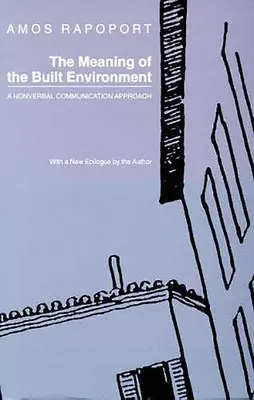 Az épített környezet jelentése: A nem verbális kommunikáció megközelítése - The Meaning of the Built Environment: A Nonverbal Communication Approach