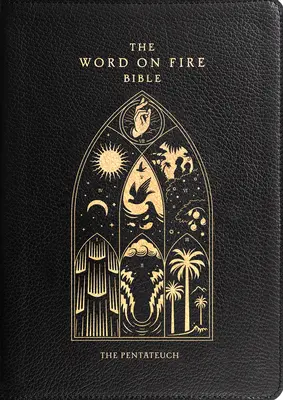 Az Ige a tűzben Biblia: A Pentateuchus 3. kötet - The Word on Fire Bible: The Pentateuch Volume 3