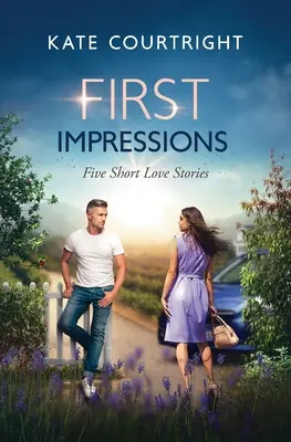 Első benyomások: Öt rövid szerelmi történet - First Impressions: Five Short Love Stories