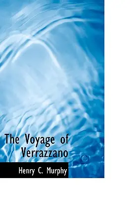 Verrazzano utazása - The Voyage of Verrazzano