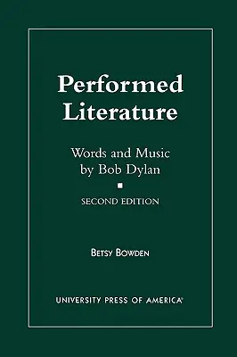 Előadott irodalom: Bob Dylan szavai és zenéje - Performed Literature: Words and Music by Bob Dylan