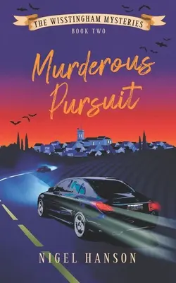 Gyilkos üldözés: Könyv 2 - Murderous Pursuit: Book 2