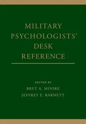 Katonapszichológusok asztali kézikönyve - Military Psychologists' Desk Reference