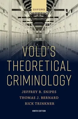 Vold elméleti kriminológiája - Vold's Theoretical Criminology