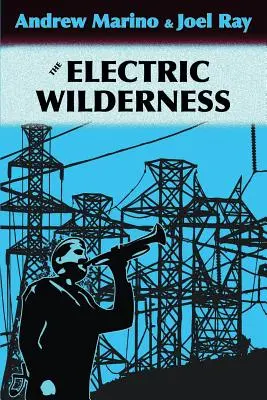 Az elektromos vadon - The Electric Wilderness