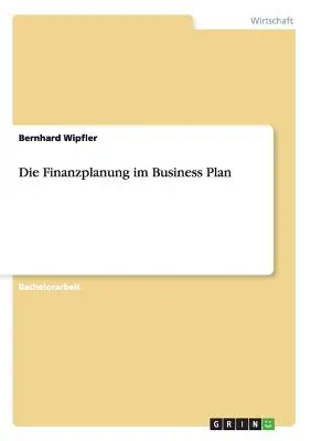 Die Finanzplanung im Business Plan