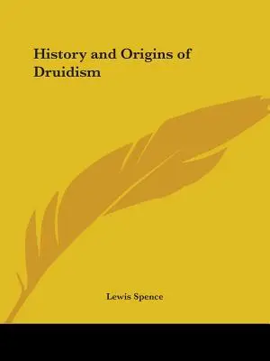 A druidizmus története és eredete - History and Origins of Druidism