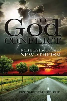 Az istenkonfliktus: A hit az új ateizmussal szemben - The God Conflict: Faith in the Face of New Atheism