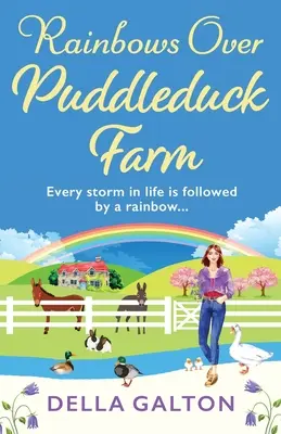 Szivárványok a Puddleduck Farm felett - Rainbows Over Puddleduck Farm