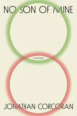 No Son of Mine: A Memoir