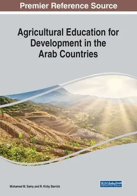 Mezőgazdasági oktatás a fejlődésért az arab országokban - Agricultural Education for Development in the Arab Countries