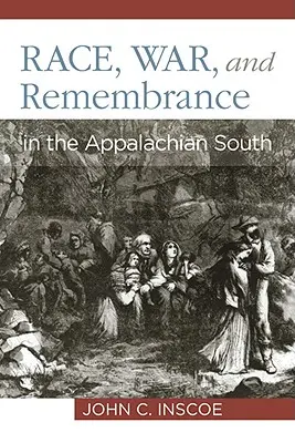Faj, háború és emlékezet az Appalache déli részén - Race, War, and Remembrance in the Appalachian South