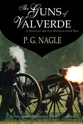 Valverde ágyúi: Far Western Civil War - The Guns of Valverde: Far Western Civil War