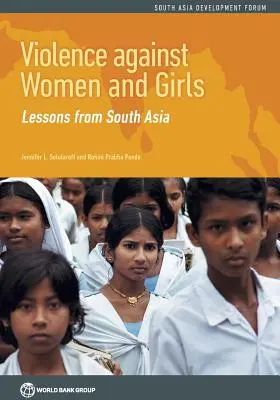 A nők és lányok elleni erőszak: Dél-Ázsia tanulságai - Violence Against Women and Girls: Lessons from South Asia