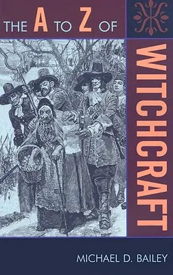 A-tól Z-ig a boszorkányságról - The A to Z of Witchcraft