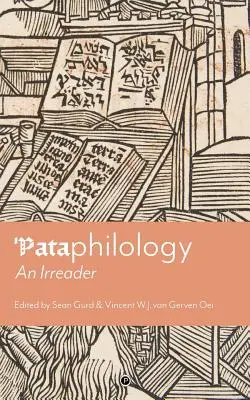 „Patafilológia: Egy olvasatlan olvasó - 'Pataphilology: An Irreader