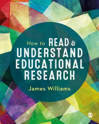 Hogyan olvassuk és értsük az oktatási kutatásokat - How to Read and Understand Educational Research