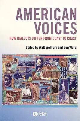 Amerikai hangok: Hogyan különböznek a dialektusok parttól partig - American Voices: How Dialects Differ from Coast to Coast