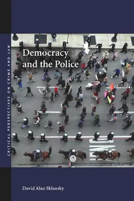 A demokrácia és a rendőrség - Democracy and the Police