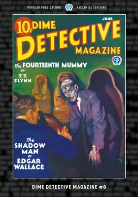 Dime Detective Magazine #8: Faksimilované vydání - Dime Detective Magazine #8: Facsimile Edition