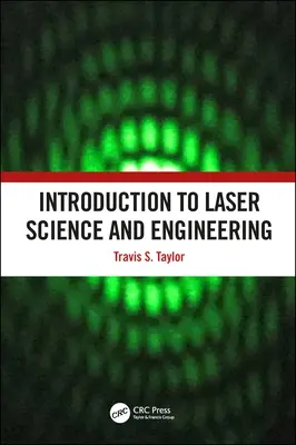 Bevezetés a lézertudományba és -mérnöki tudományba - Introduction to Laser Science and Engineering