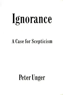 A tudatlanság: A szkepticizmus mellett - Ignorance: A Case for Scepticism