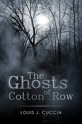 A Cotton Row szellemei - The Ghosts of Cotton Row