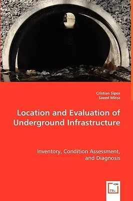 A földalatti infrastruktúra elhelyezkedése és értékelése - Location and Evaluation of Underground Infrastructure