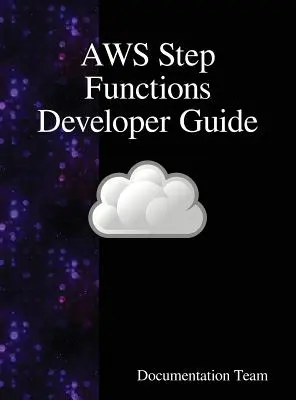 AWS Step Functions fejlesztői útmutató - AWS Step Functions Developer Guide