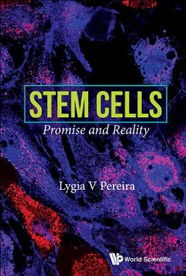 Őssejtek: Ígéret és valóság - Stem Cells: Promise and Reality