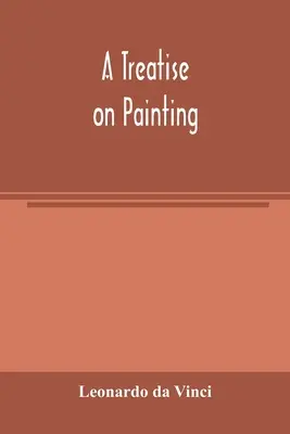 Értekezés a festészetről - A treatise on painting