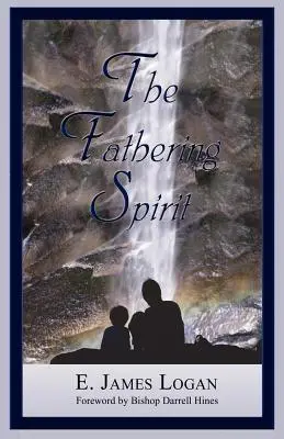 Az atyai lélek - The Fathering Spirit