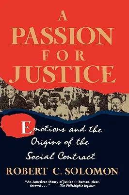 Szenvedély az igazságosságért: Az érzelmek és a társadalmi szerződés eredete - A Passion for Justice: Emotions and the Origins of the Social Contract